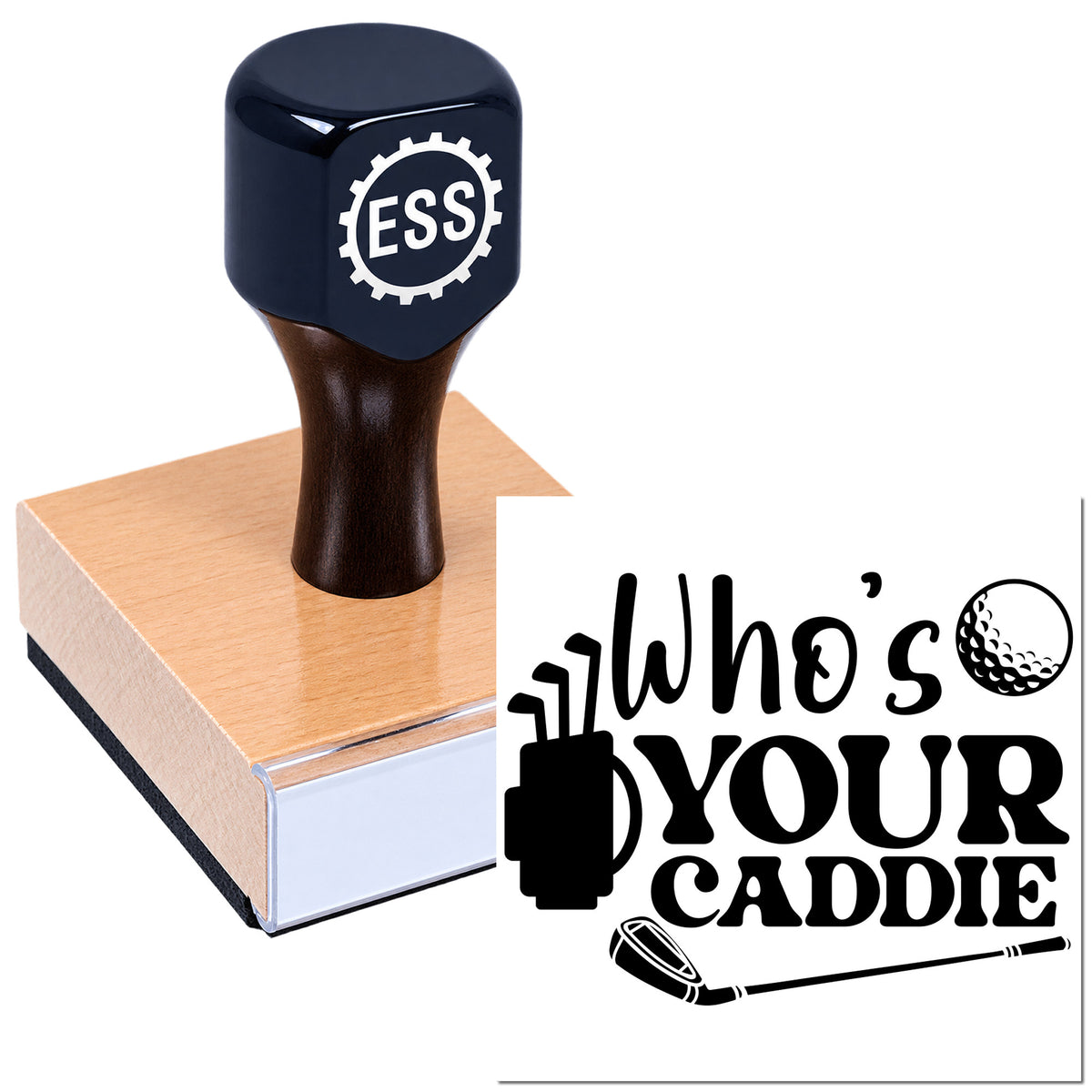 Dark blue ESS custom stamp on wooden block with black golf-themed seal reading "Who's Your Caddie" and golf ball icon.