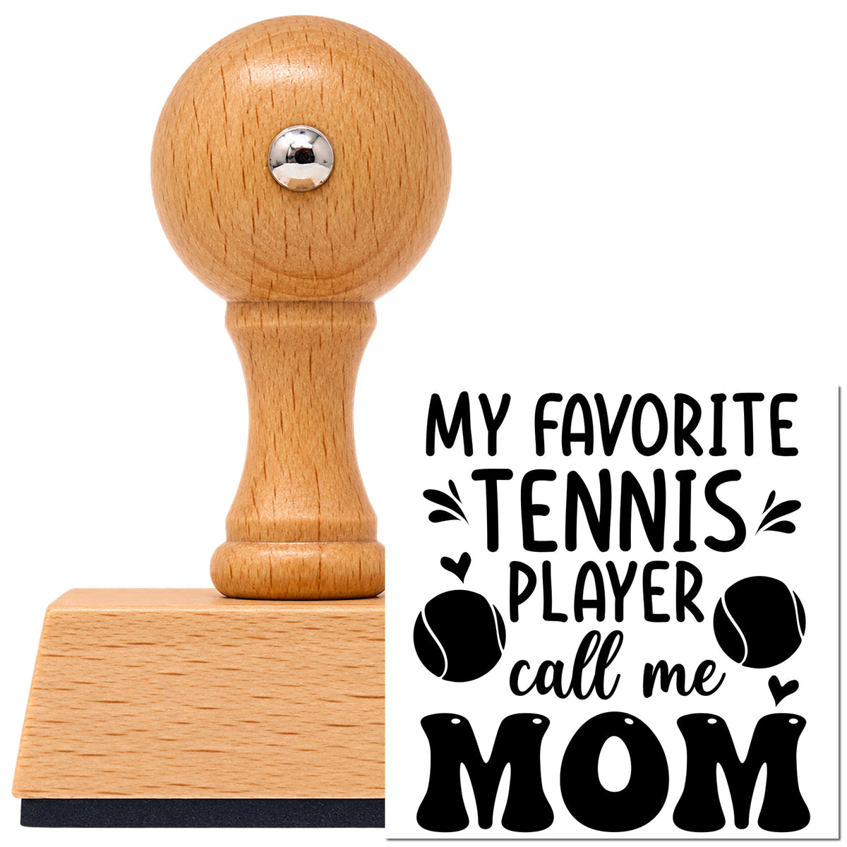 Vintage Pro beech wood stamp with a round knob handle, shown with its black Favorite Tennis Player Mom imprint on white.