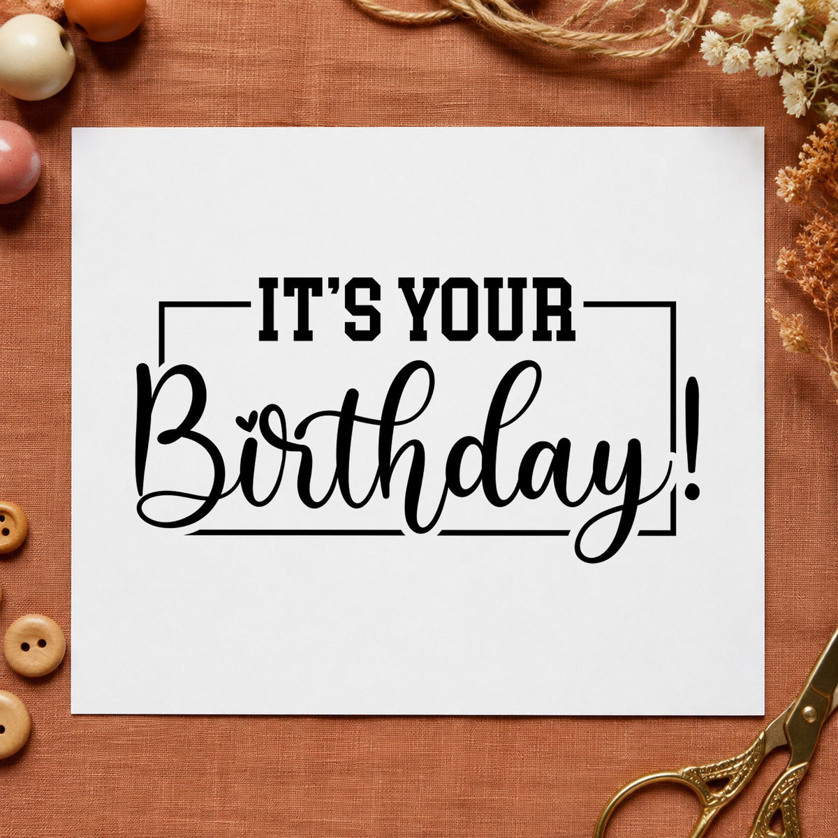 It Is Your Birthday craft stamp in black ink on cardstock, an easy option for shop year album page.