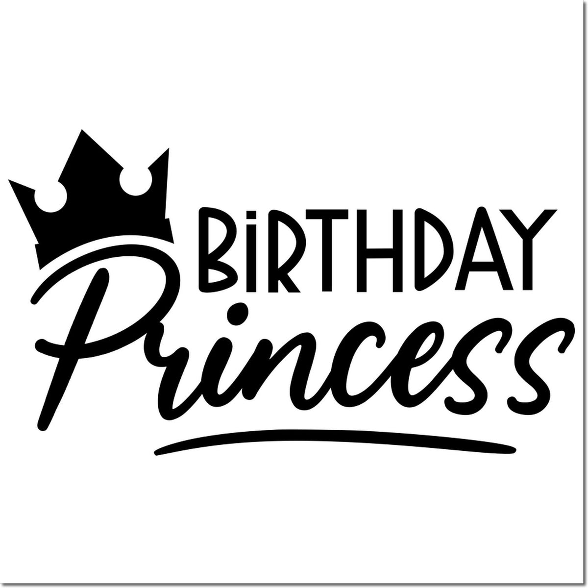 Black Birthday Princess stamp seal with crown icon, bold text, and cursive script in black on white background