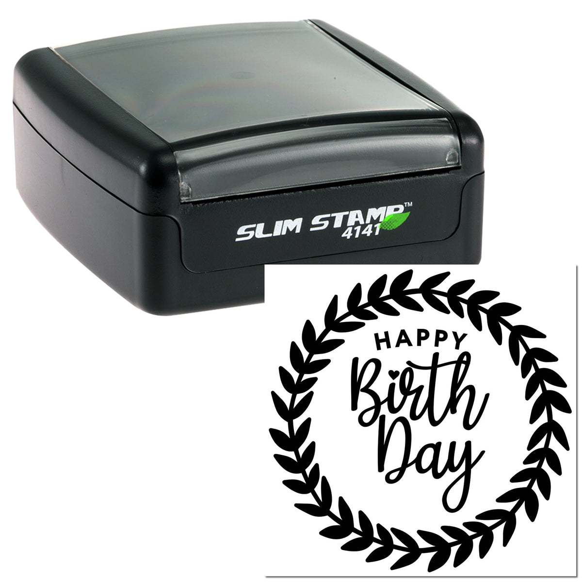 Black self-inking Slim Stamp with gray cover and matching black Happy Birth Day laurel wreath seal on white background.