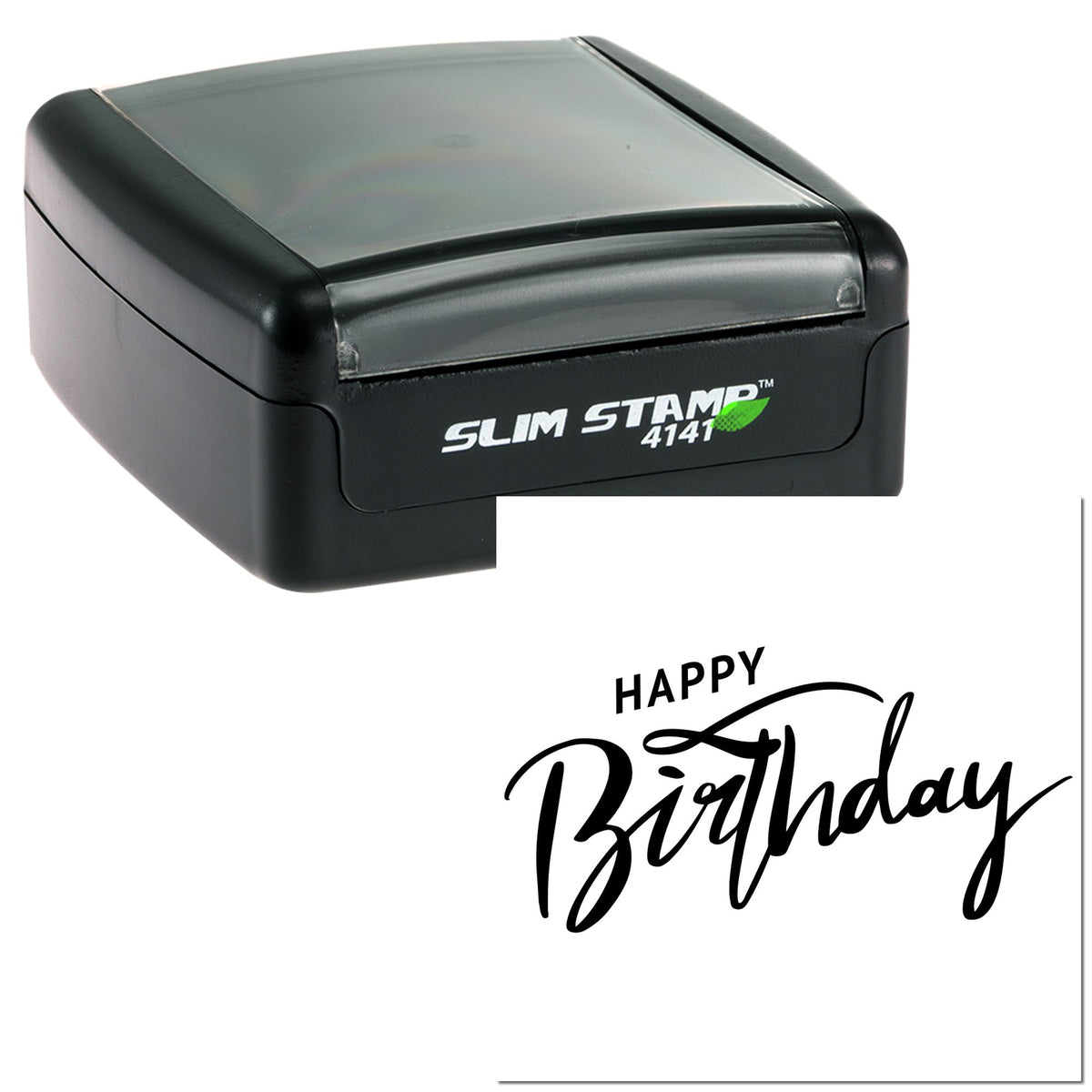 Black self-inking Slim Stamp seal with clear top, printing Happy Birthday in bold script on white.
