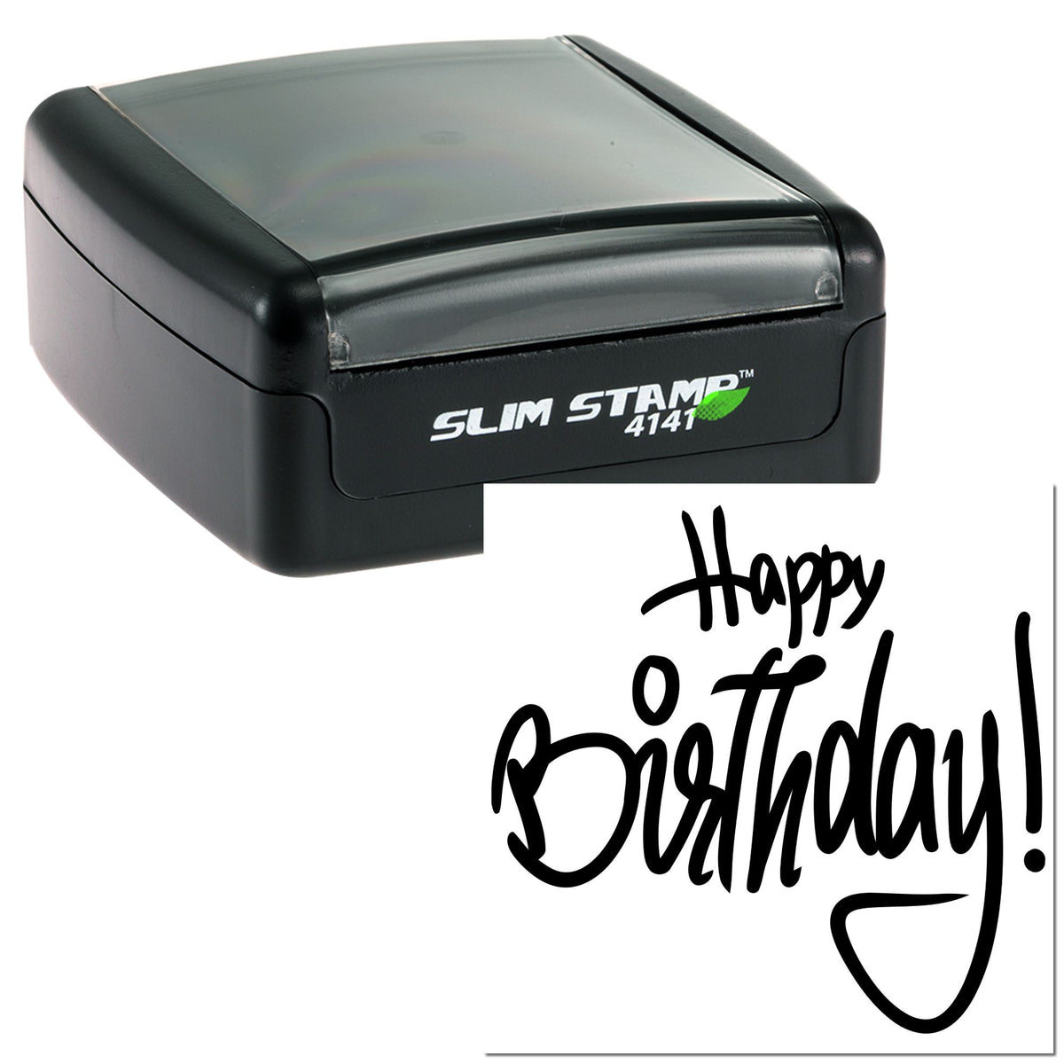 Black Slim Stamp 4141 with clear case and bold Happy Birthday! birthday seal impression