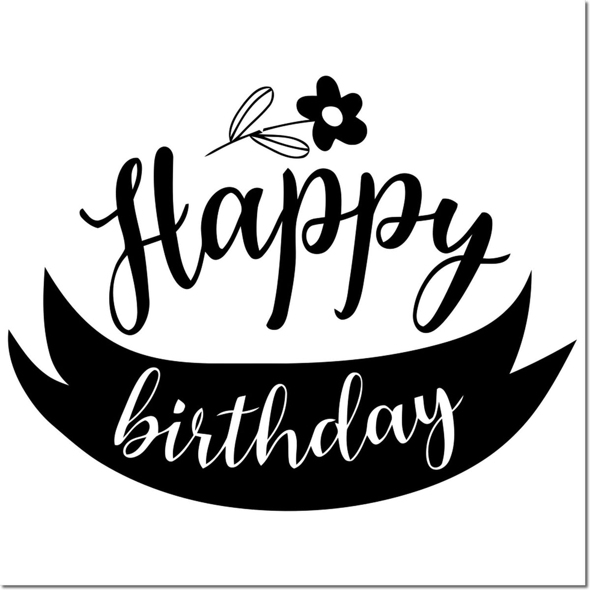 Black happy birthday stamp seal with script lettering, flower accent, and bold black curved design