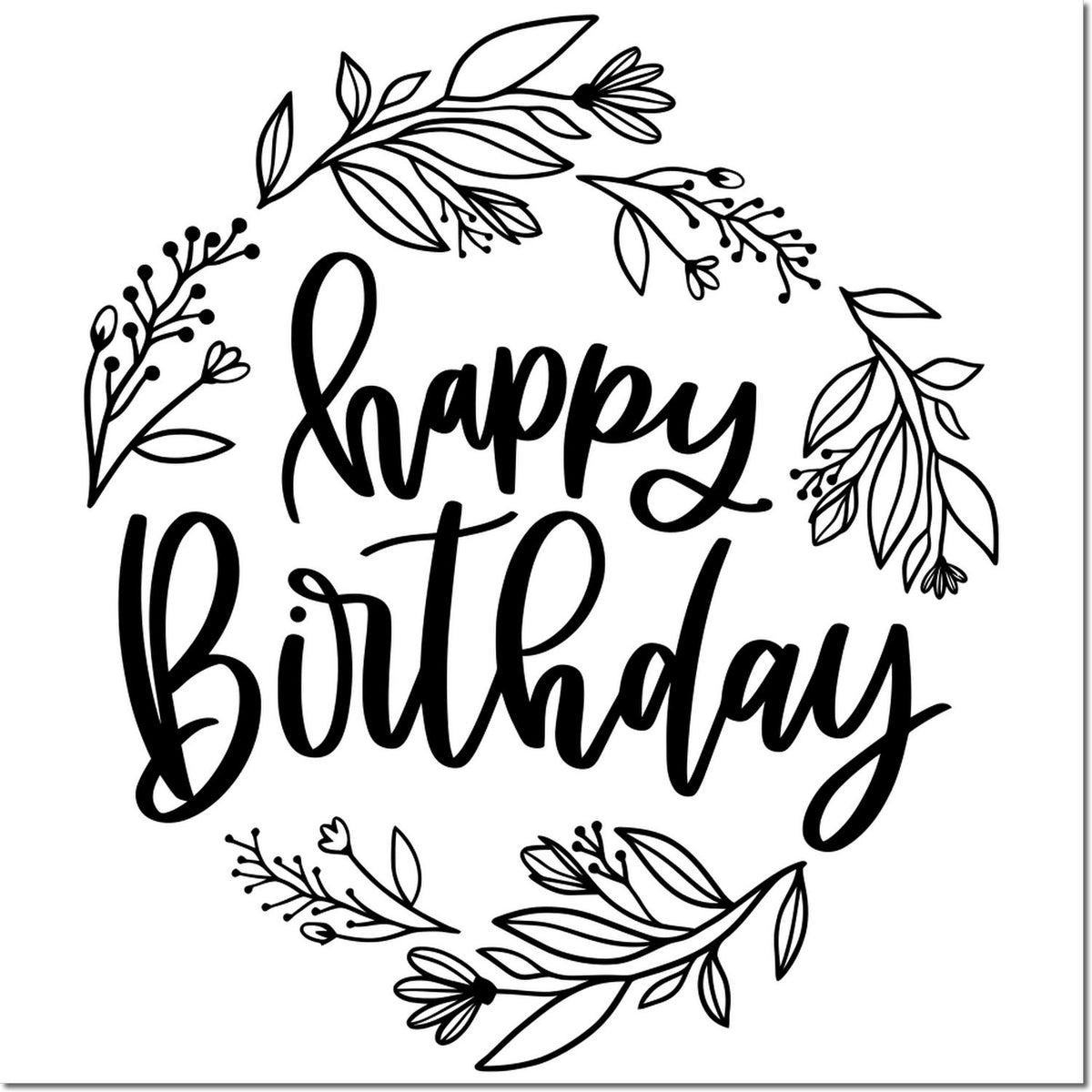 Black happy birthday stamp and seal with floral wreath and botanical leaves on a white background.