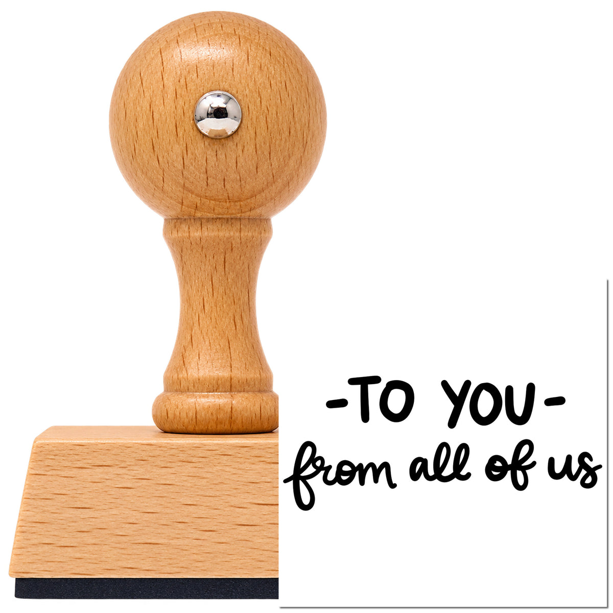 Vintage Pro beech wood stamp with a round knob handle, shown with its black From All Of Us Script With To You imprint on white.
