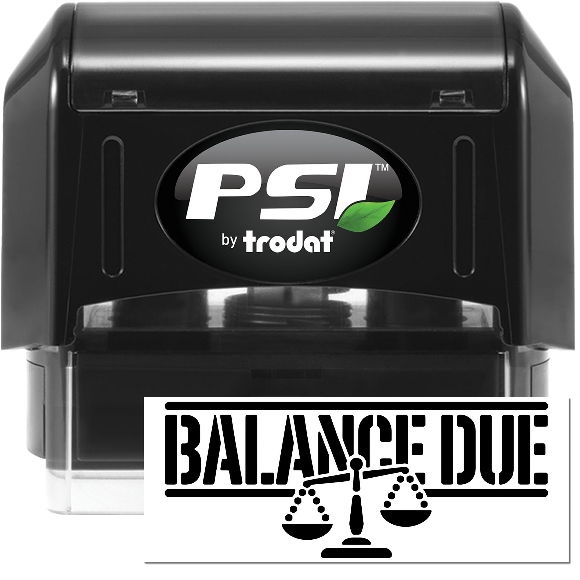 Black PSI by Trodat self-inking stamp and Balance Due seal with white lettering and green leaf logo