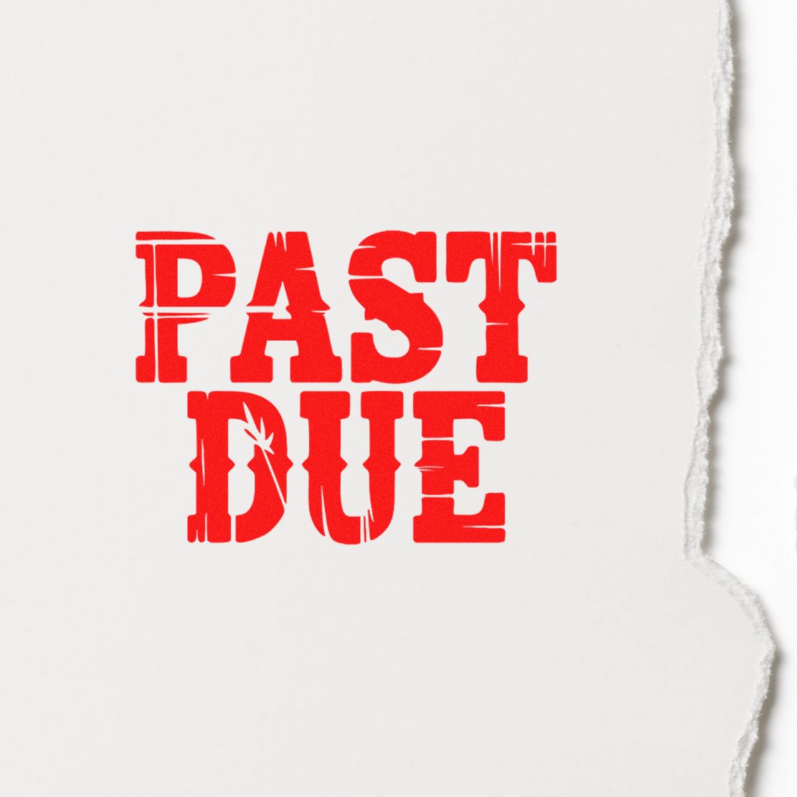Red distressed PAST DUE stamp on white paper seal with torn edge