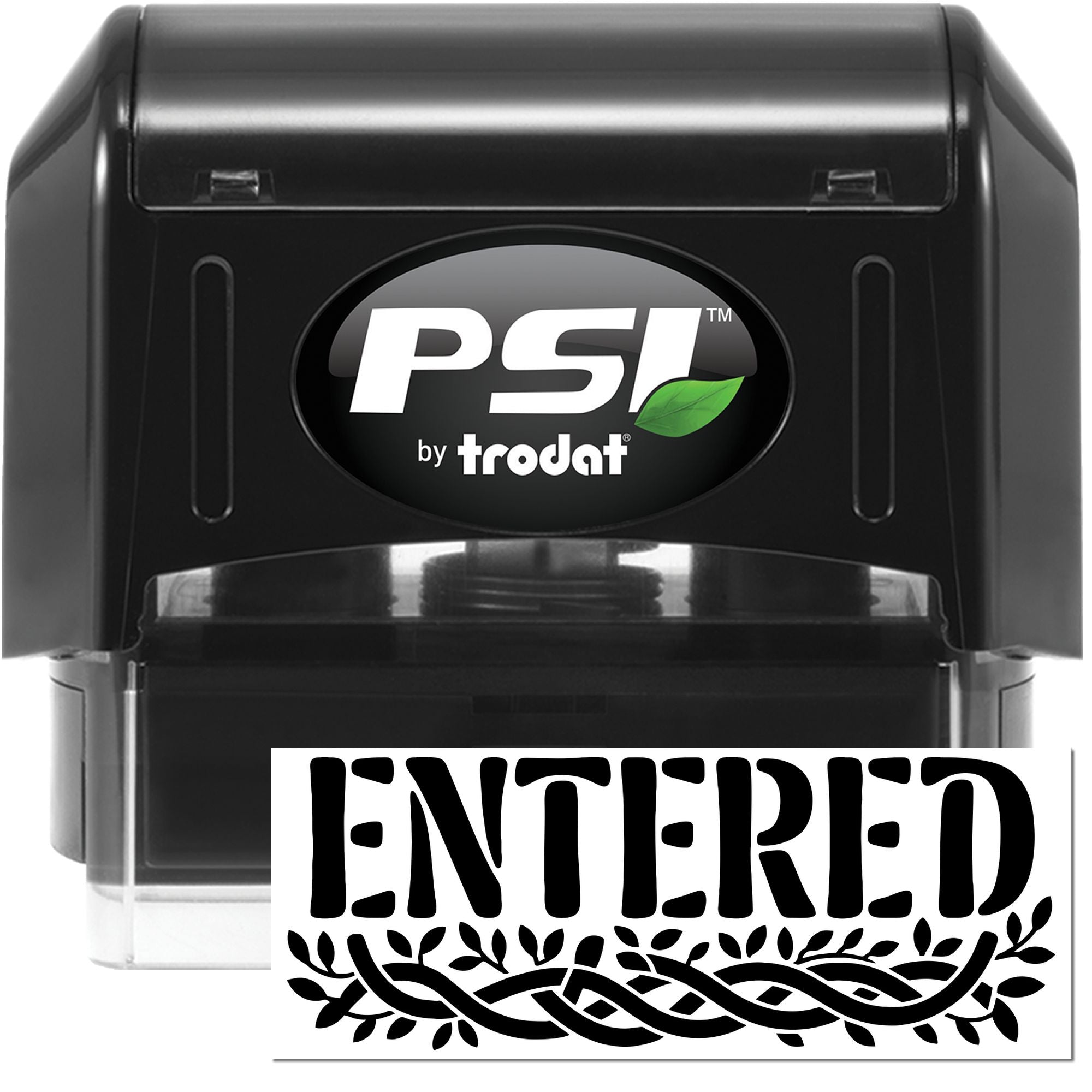 Black PSI by Trodat self-inking stamp with clear base and bold ENTERED seal impression in black on white.