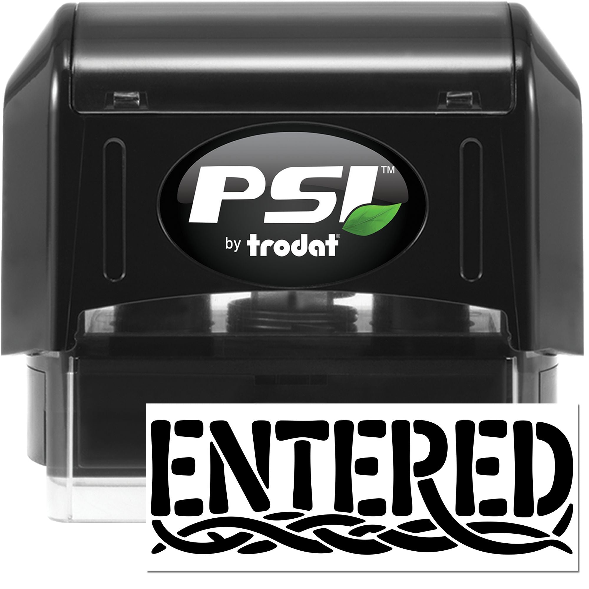 Black PSI by trodat self-inking stamp and seal with green leaf logo, showing ENTERED imprint.