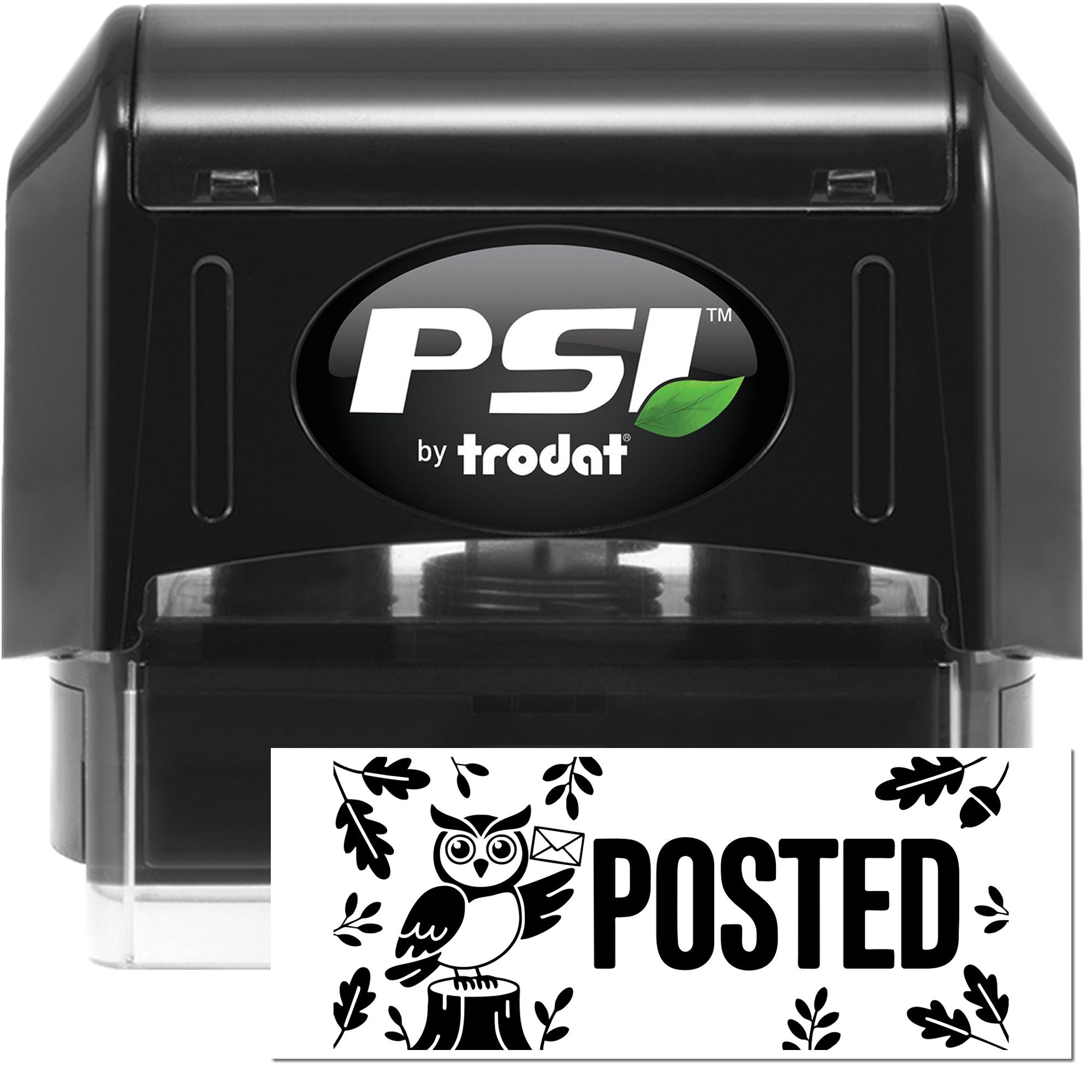 Black PSI by Trodat self-inking stamp and seal with white POSTED seal, owl and leaf border design