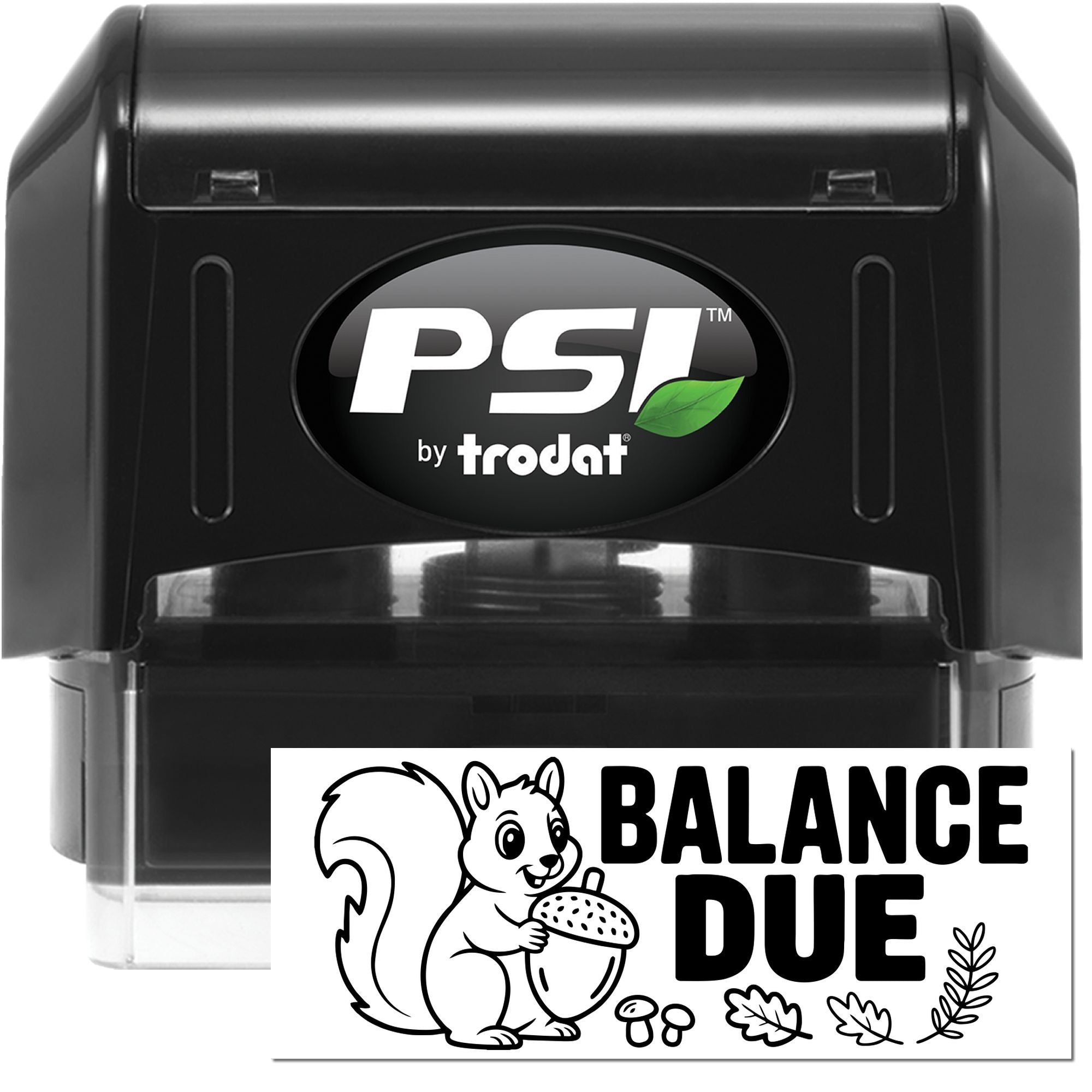 Black PSI by Trodat self-inking stamp with green leaf logo and Balance Due seal featuring a squirrel on white.