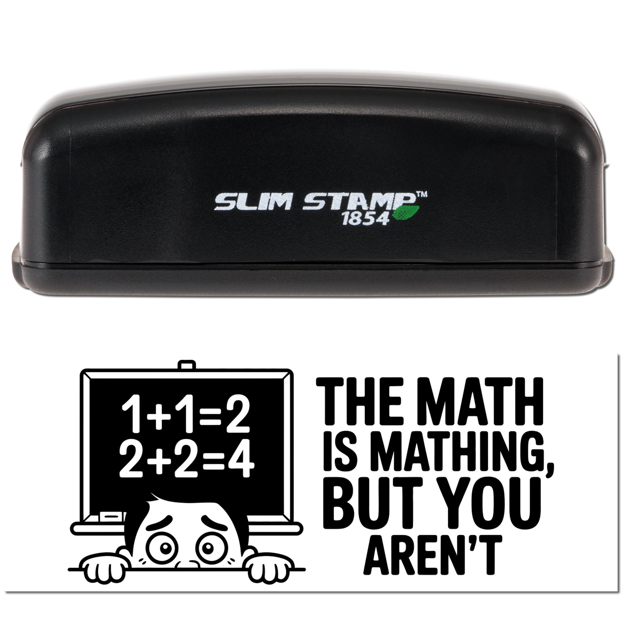 Black Slim Stamp 1854 stamp and seal with white math joke text and a frustrated student illustration on a white background.