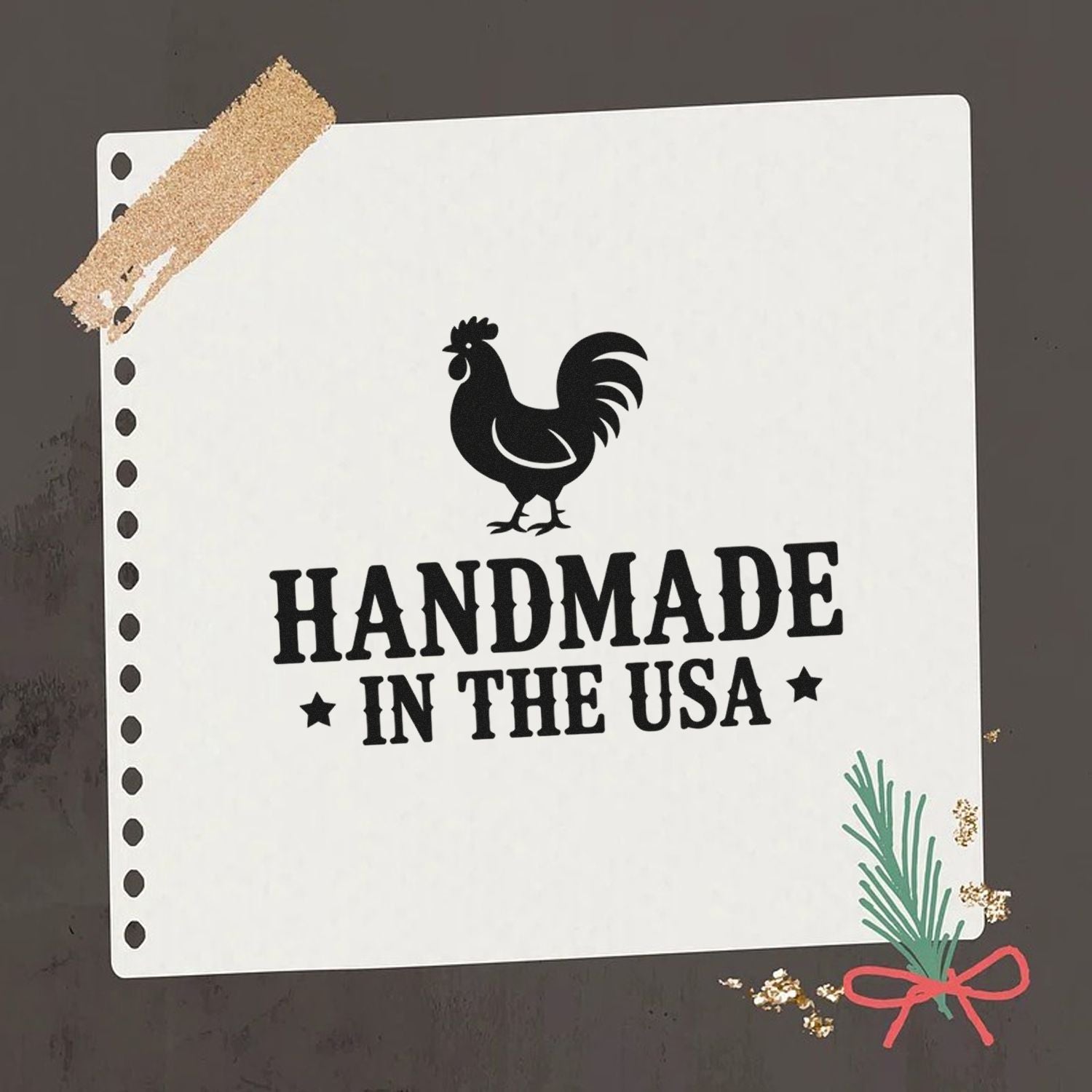 Handmade in the USA stamp seal with black rooster on white card, punched edge, faux tape, and festive green sprig with red bow.