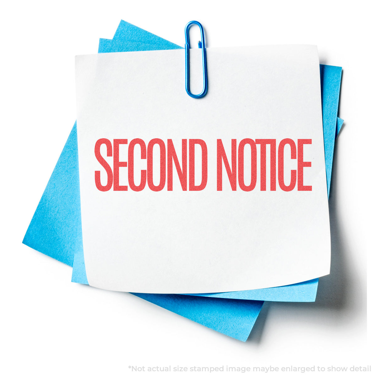 "Second notice" stamp and its crisp 1/2 x 1-5/8 in impression on paper