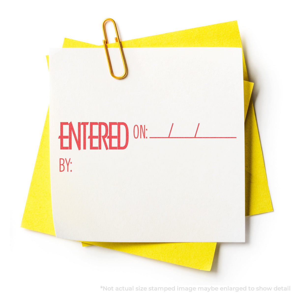 "Entered on: by:" stamp and its crisp 1/2 x 1-5/8 in impression on paper