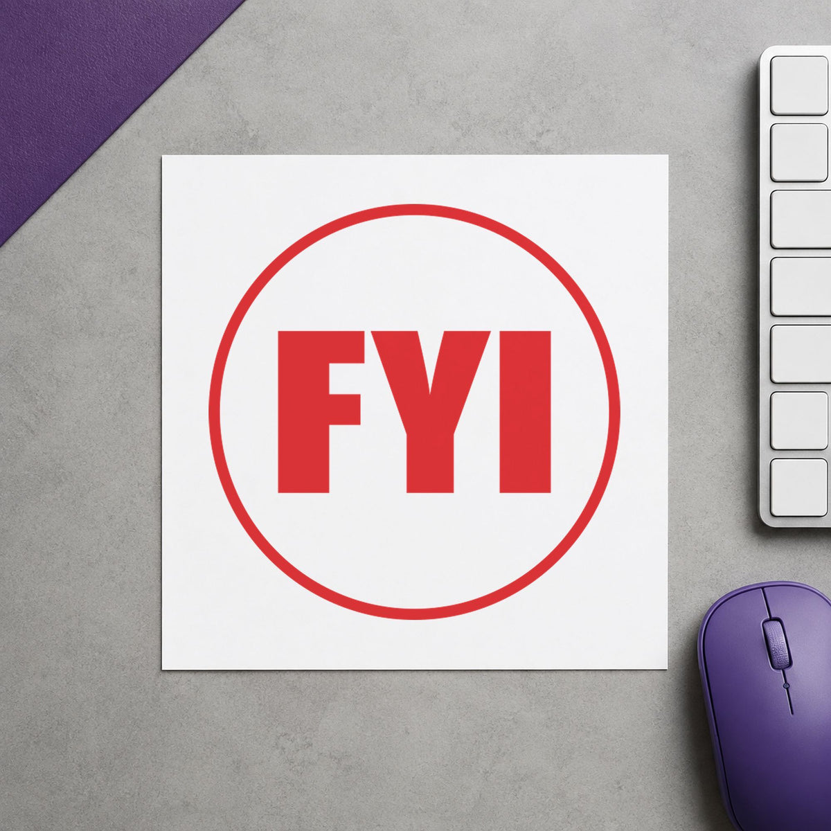 "FYI" stamp pressed on paper, no separate ink pad needed