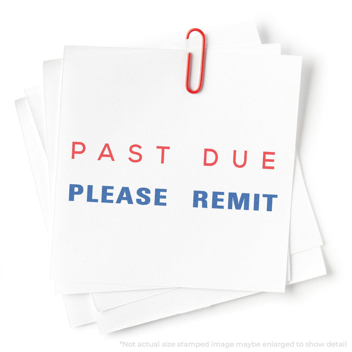 "Past due please remit" stamp and its crisp Approximately 1/2 in tall x 1-5/8 in wide impression on paper