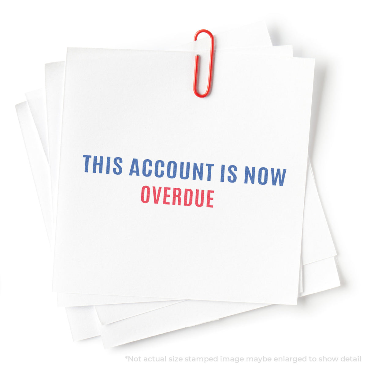 "This account is now overdue" stamp and its crisp Approximately 1/2 in tall x 1-5/8 in wide impression on paper