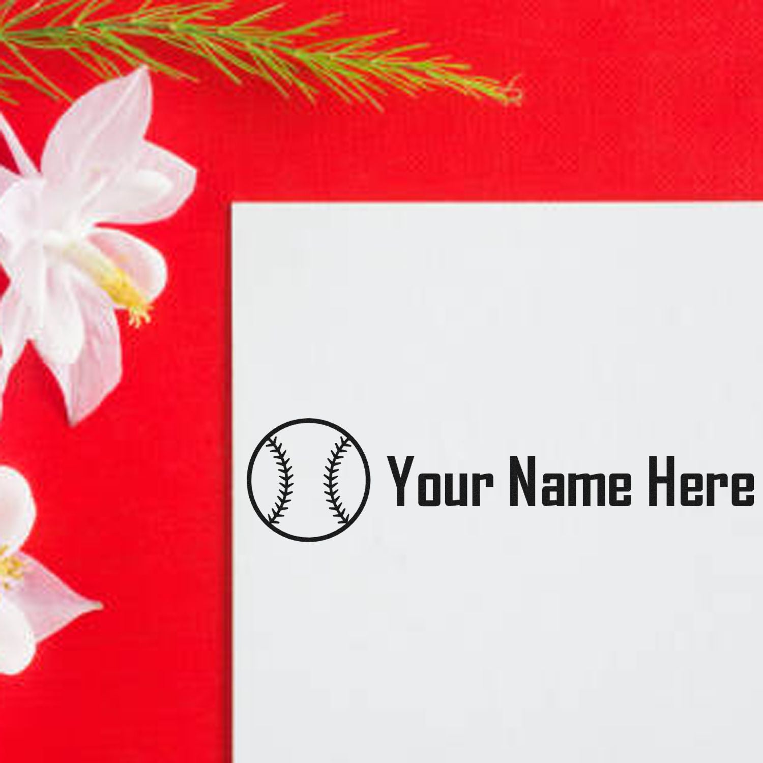 Custom baseball stamp seal with Your Name Here on a white card, set against a bright red background with white flowers.