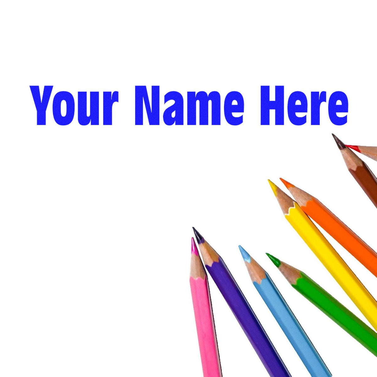 Custom stamp and seal design with blue Your Name Here text, surrounded by colorful pencils on a white background.