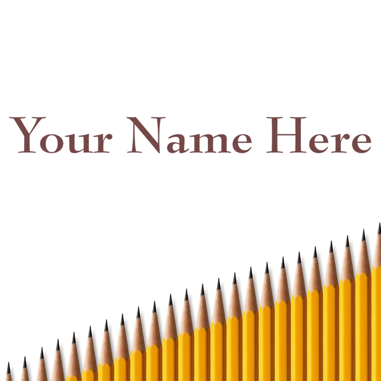 Custom stamp and seal text, brown serif Your Name Here on white with yellow pencils along the bottom.