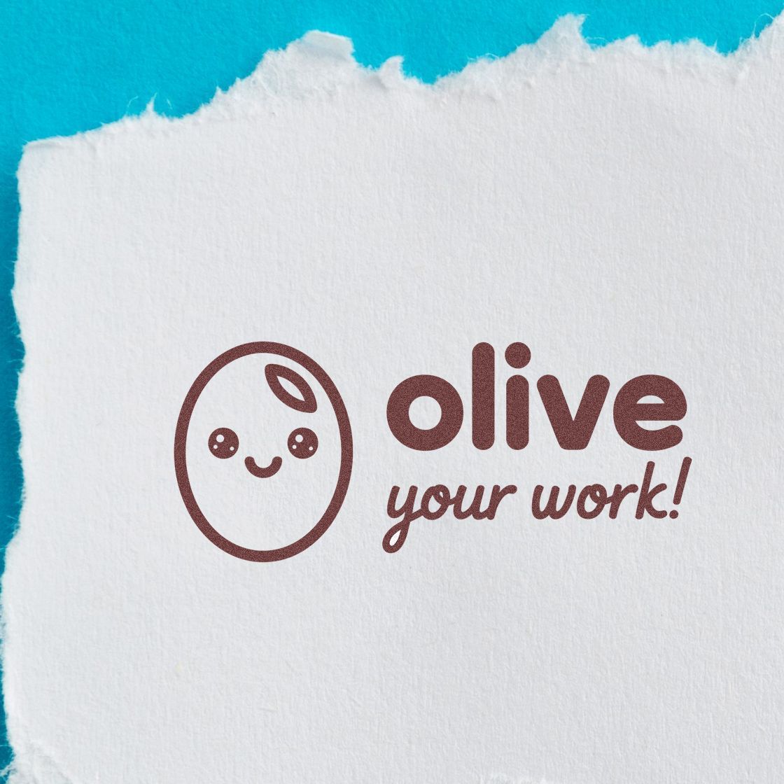 Brown custom stamp seal with cute olive icon and olive your work! on white textured paper over turquoise background.