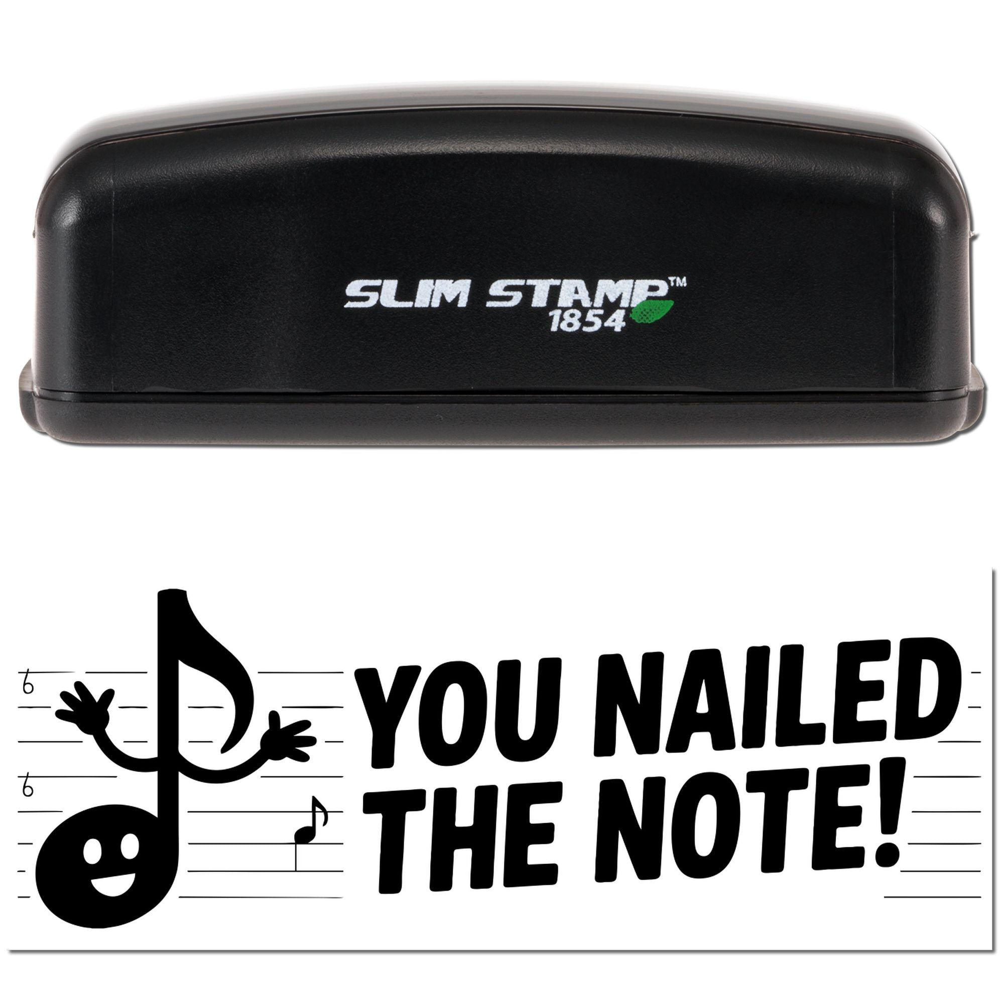 Black Slim Stamp 1854 self-inking stamp and seal set with a musical note design and You nailed the note! text.