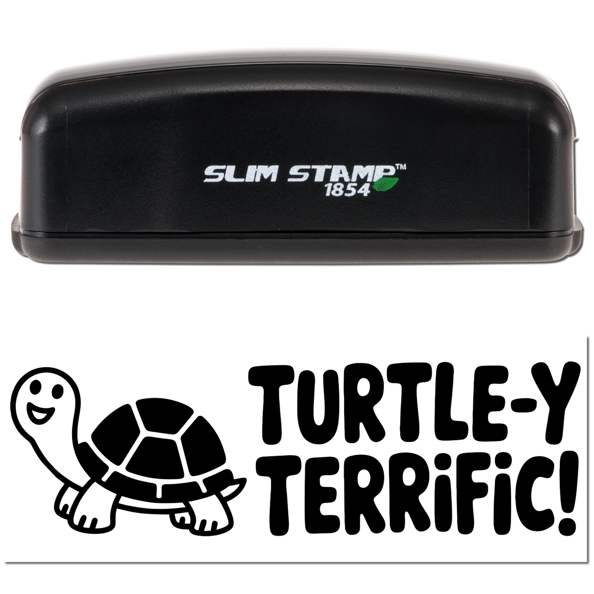 Black Slim Stamp 1854 self-inking stamp with turtle seal design and bold black Turtle-y Terrific! text on white.