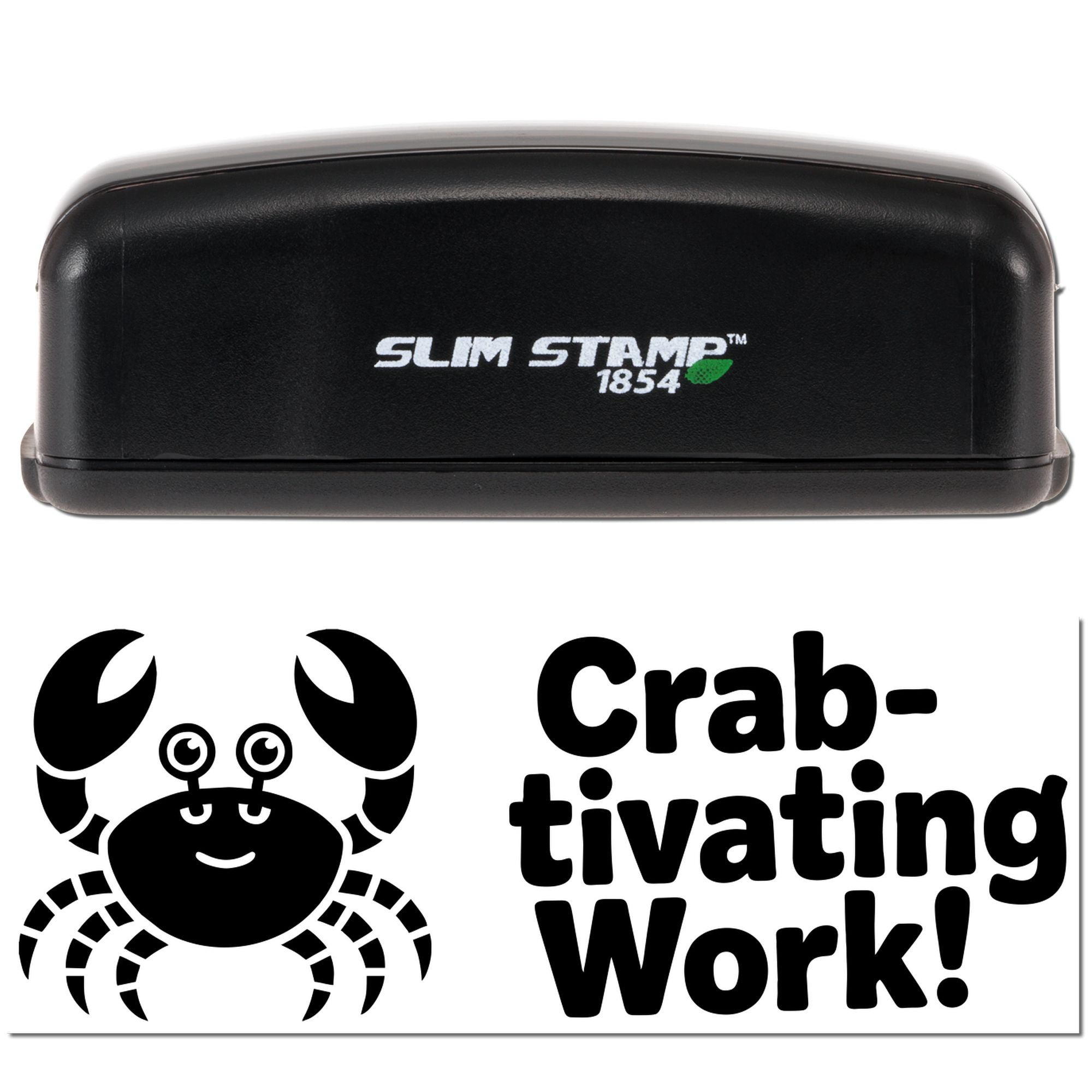 Black Slim Stamp 1854 self-inking stamp and seal with crab logo and bold Crab-tivating Work! text on white background.