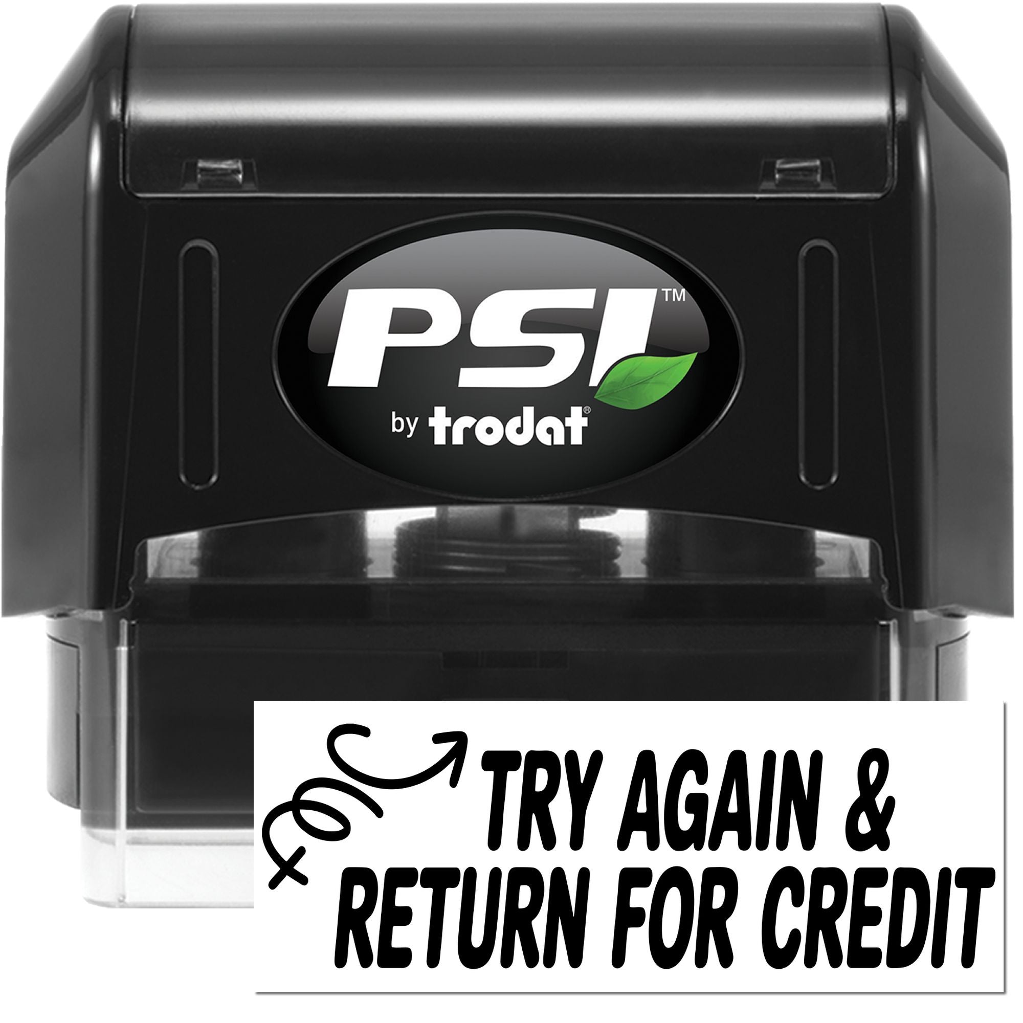 Black PSI by Trodat self-inking stamp and seal with green leaf logo, Try Again & Return for Credit text?