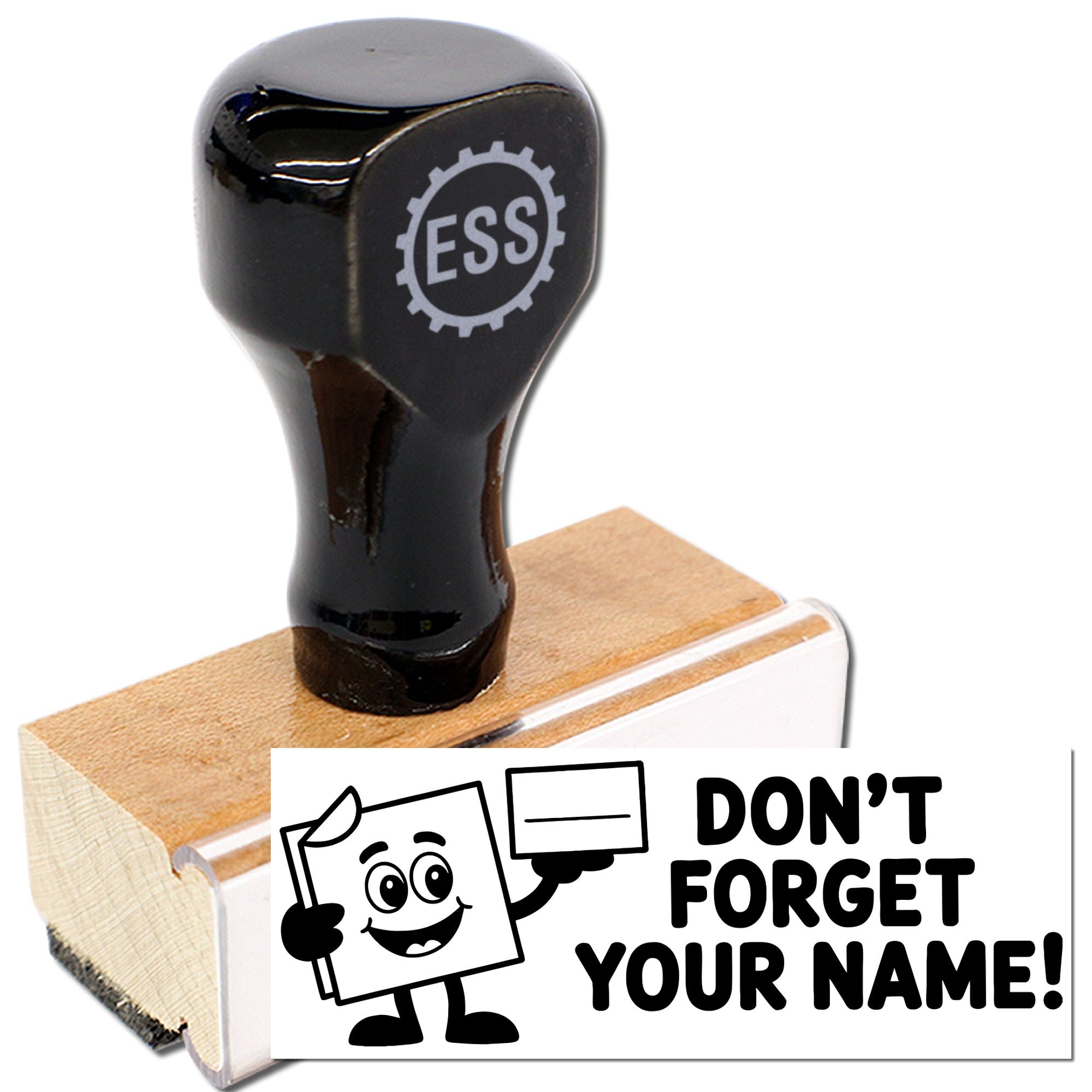 Black ESS self-inking stamp with wooden base and white Dont Forget Your Name! seal label