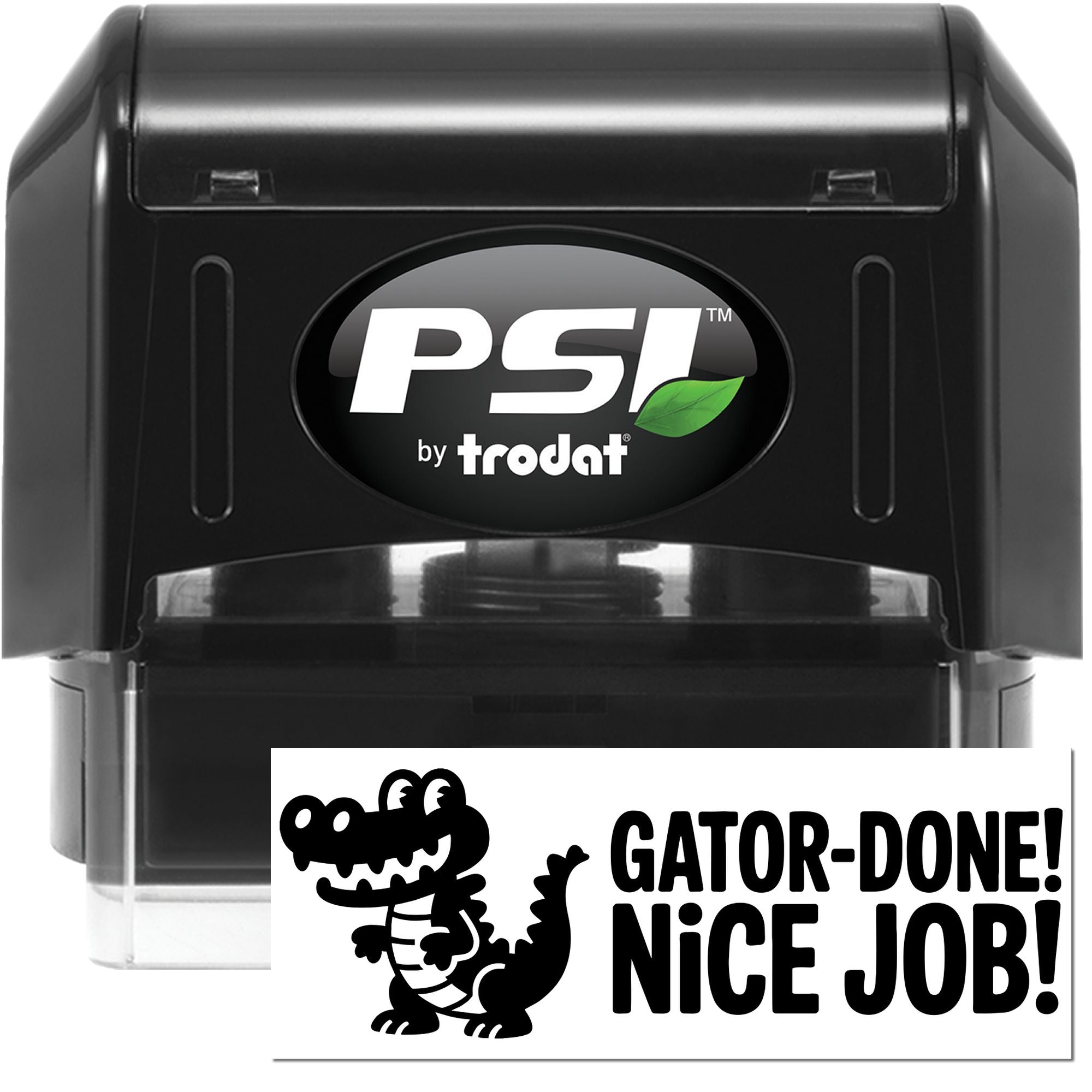 Black PSI by Trodat self-inking stamp and seal set with green leaf logo and Gator-Done! Nice Job! imprint.