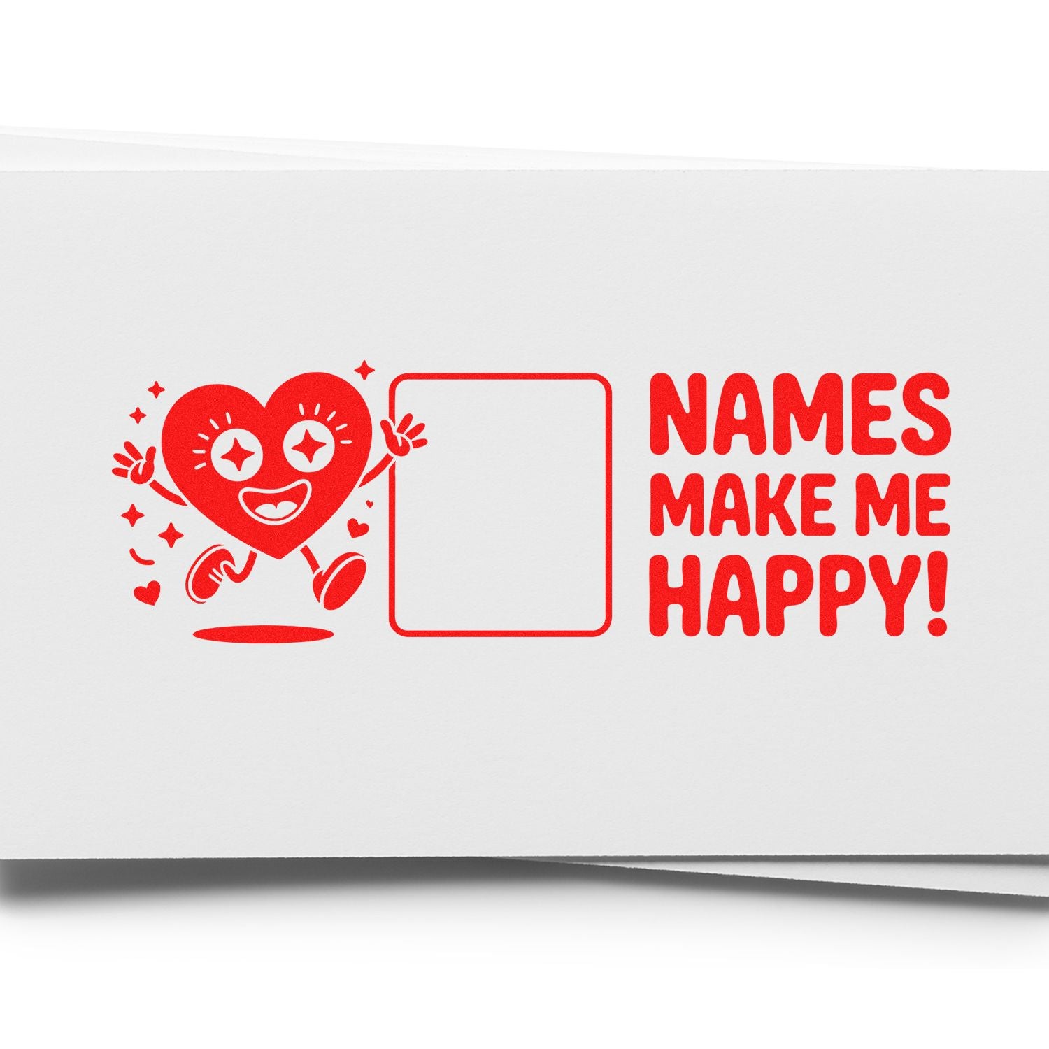 Red customizable stamp design with smiling heart character, blank name box, and NAMES MAKE ME HAPPY! on white paper.
