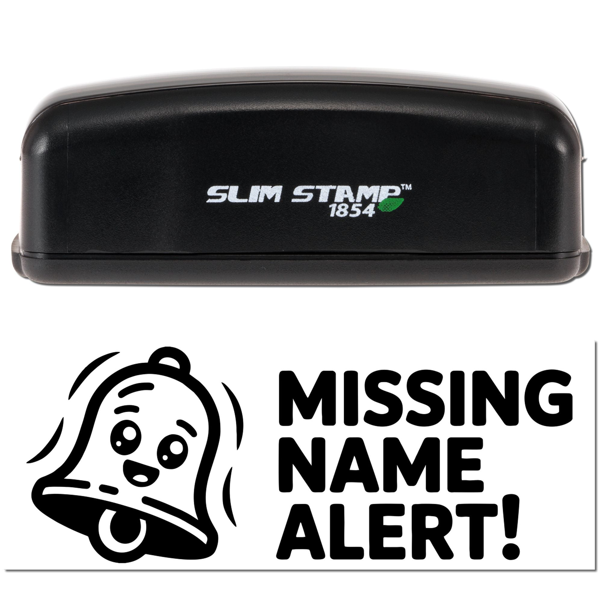 Black Slim Stamp 1854 self-inking stamp and seal with missing name alert graphic and bell icon.