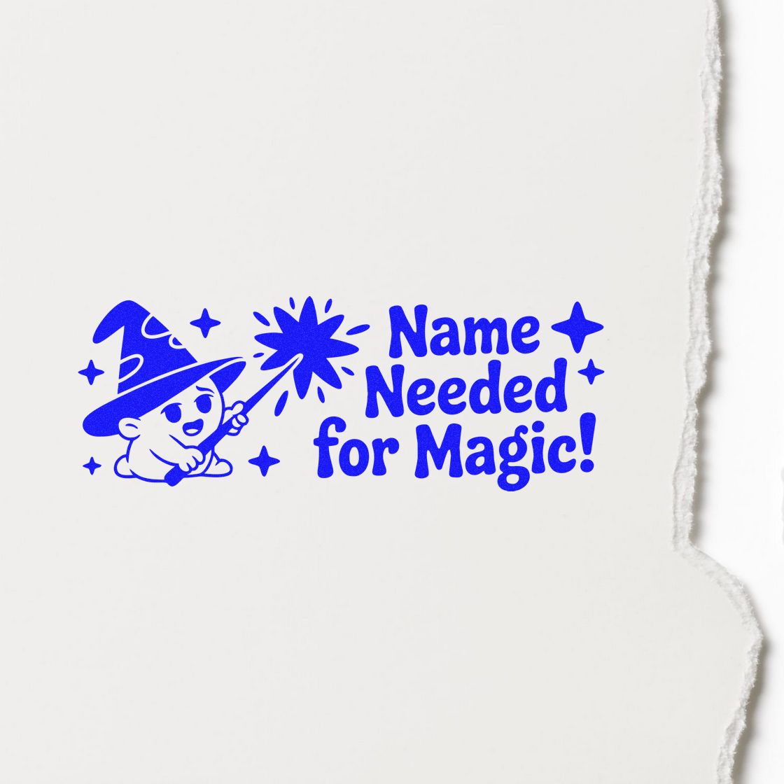 Blue custom stamp seal with wizard and Name Needed for Magic! on white torn-edge paper.