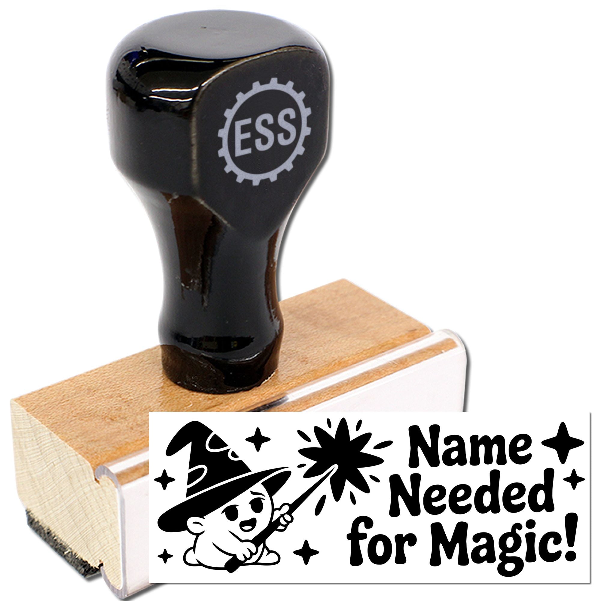 Black ESS rubber stamp with wooden base and custom seal reading Name Needed for Magic!