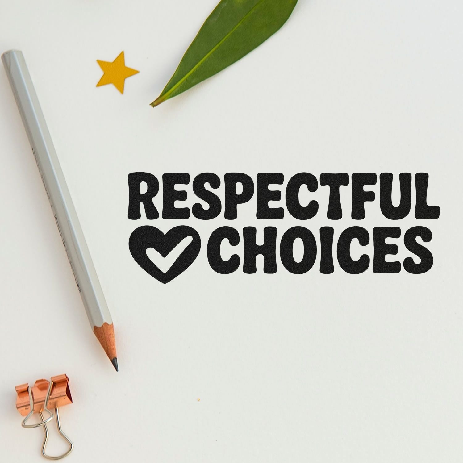 Respectful Choices stamp and seal design in bold black, with green leaf, yellow star, pencil, and copper binder clip.
