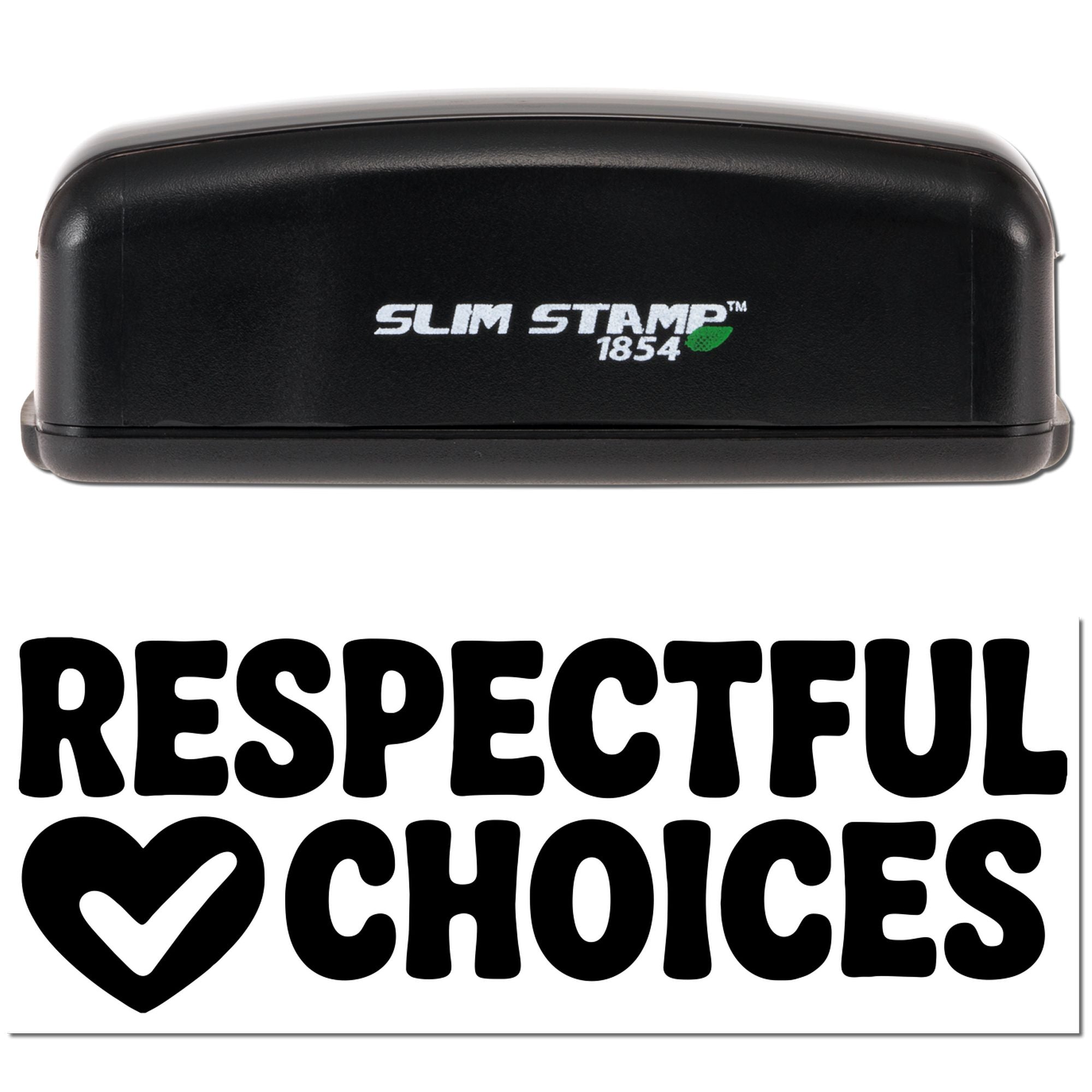 Black Slim Stamp 1854 self-inking stamp and seal with white Respectful Choices text and heart check mark.