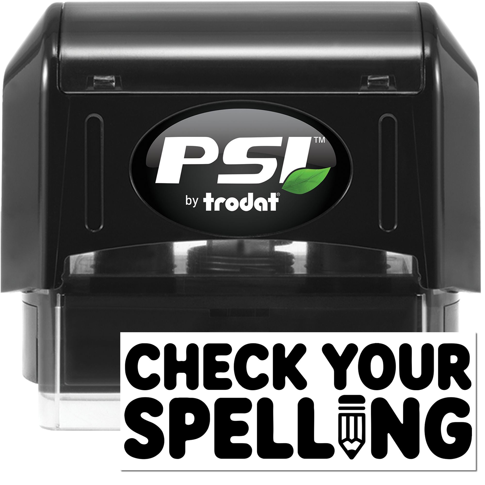 Black PSI by trodat self-inking stamp and seal with clear case and white Check Your Spelling graphic.