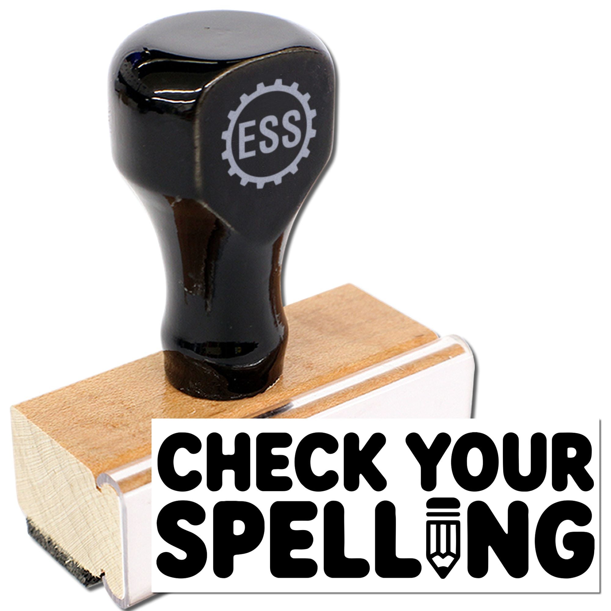 Black rubber stamp with wood block and gray ESS seal logo, showing Check Your Spelling text.