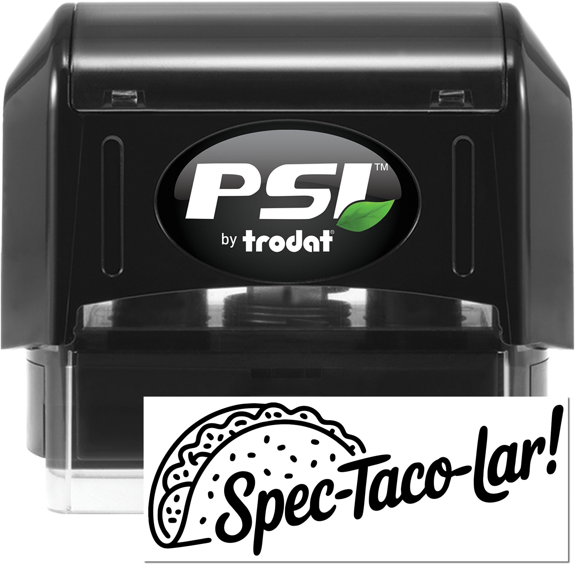 Black PSI by Trodat self-inking stamp and white Spec-Taco-lar! seal with black taco graphic and script text