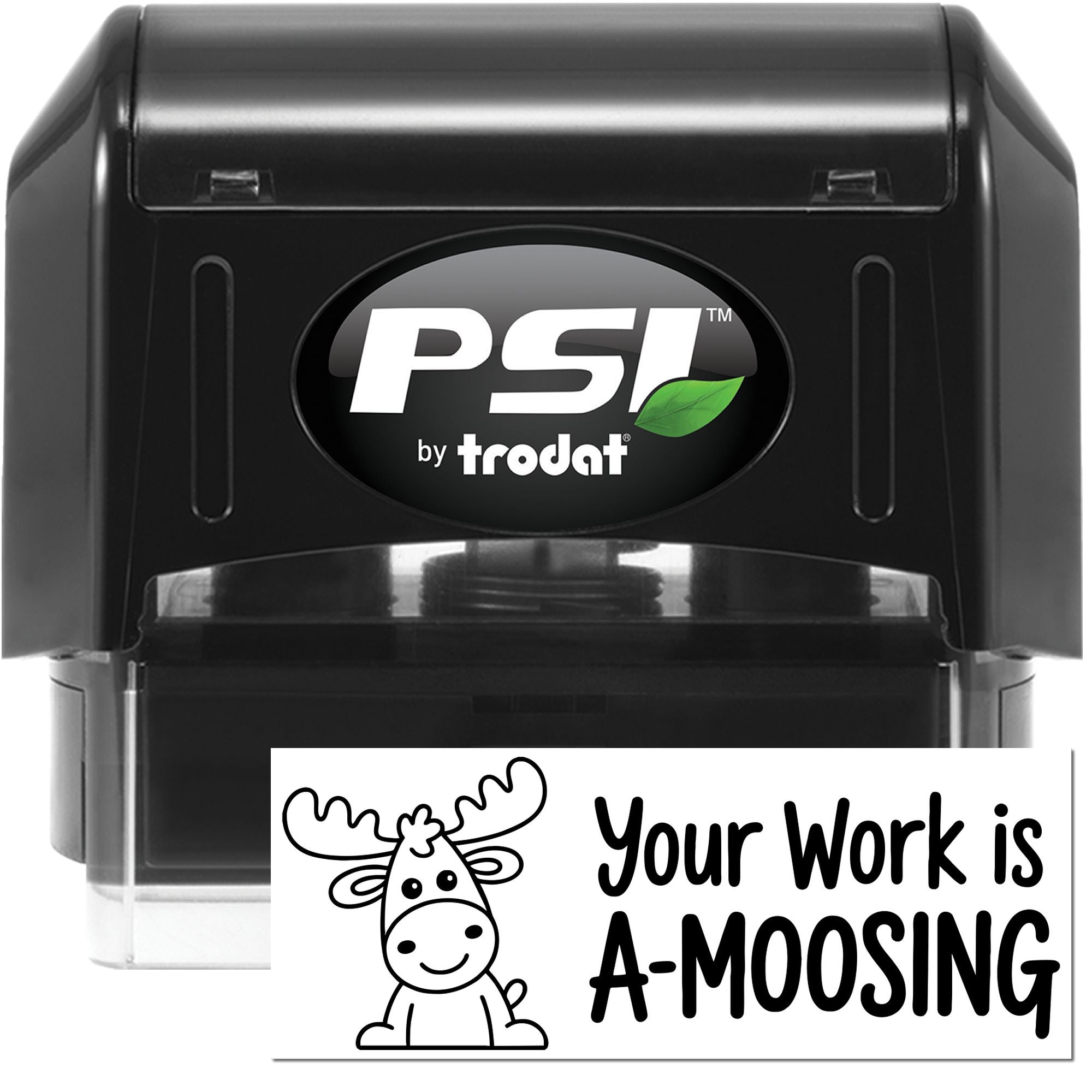 Black PSI by Trodat self-inking stamp and seal, black with green leaf logo, featuring a cow design and Your Work is A-MOOSING text.