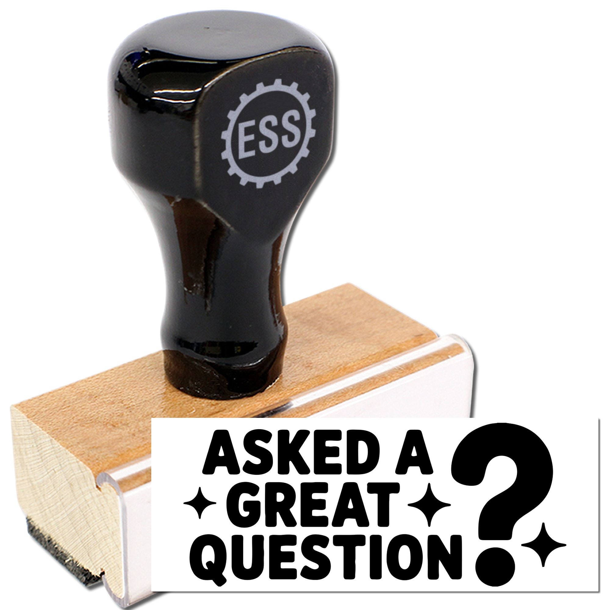 Black ESS rubber stamp on a wooden base with a white seal reading Asked a Great Question.