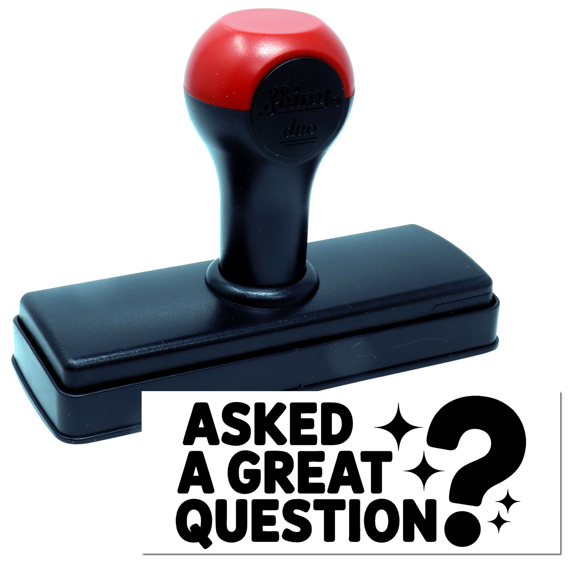 Black and red self-inking stamp and seal with rectangular base and bold Asked a Great Question? text.