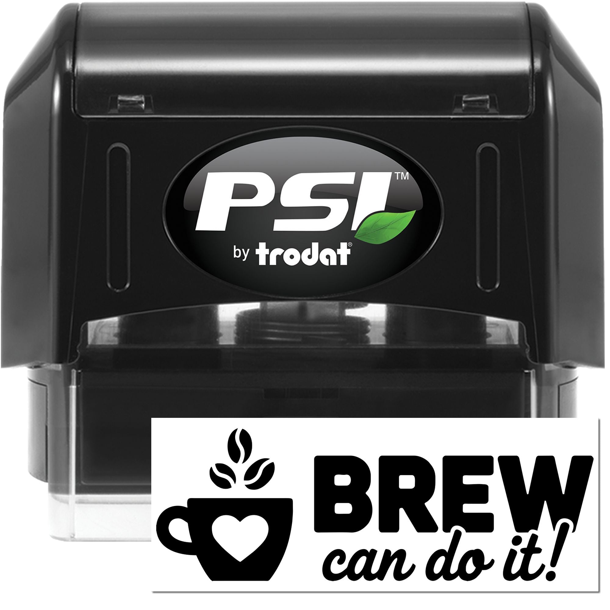 Black PSI by Trodat self-inking stamp and white BREW can do it! coffee seal with cup icon on white background.