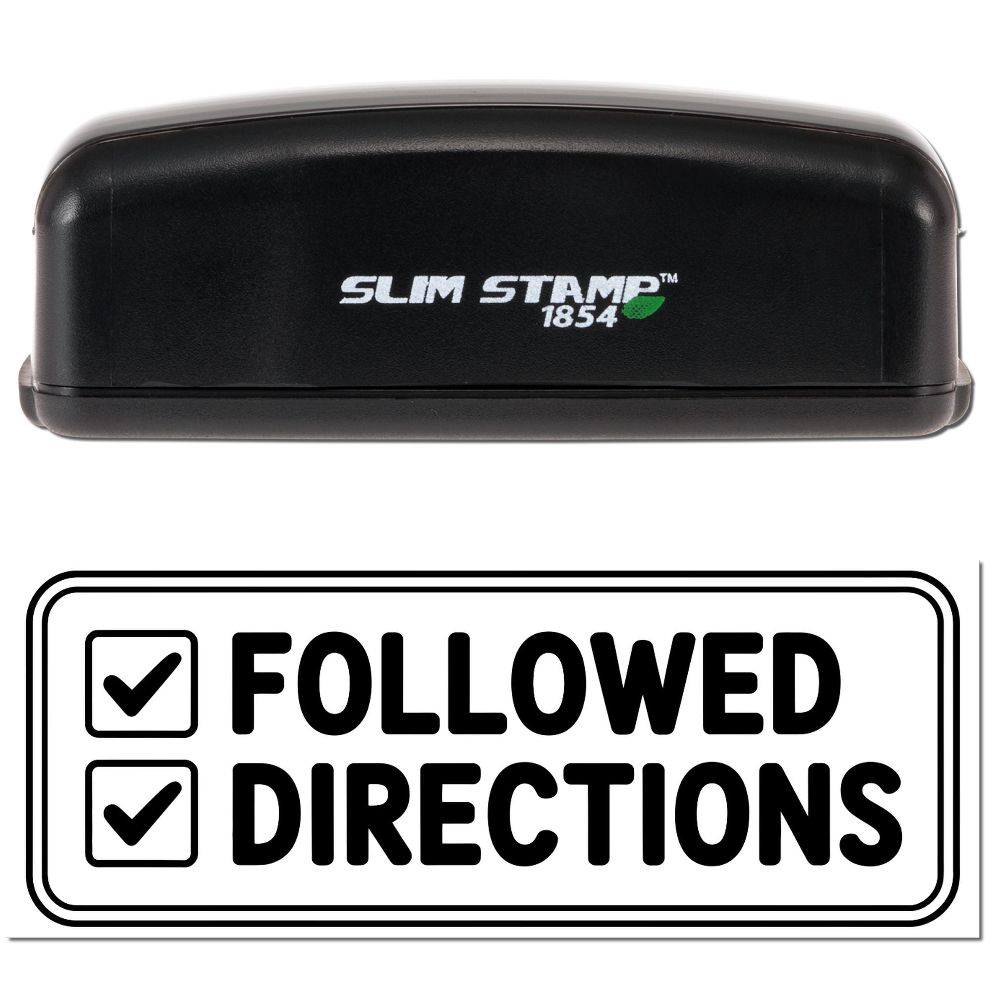 Black Slim Stamp 1854 self-inking stamp with white-and-black seal reading FOLLOWED DIRECTIONS and checkmark icons.
