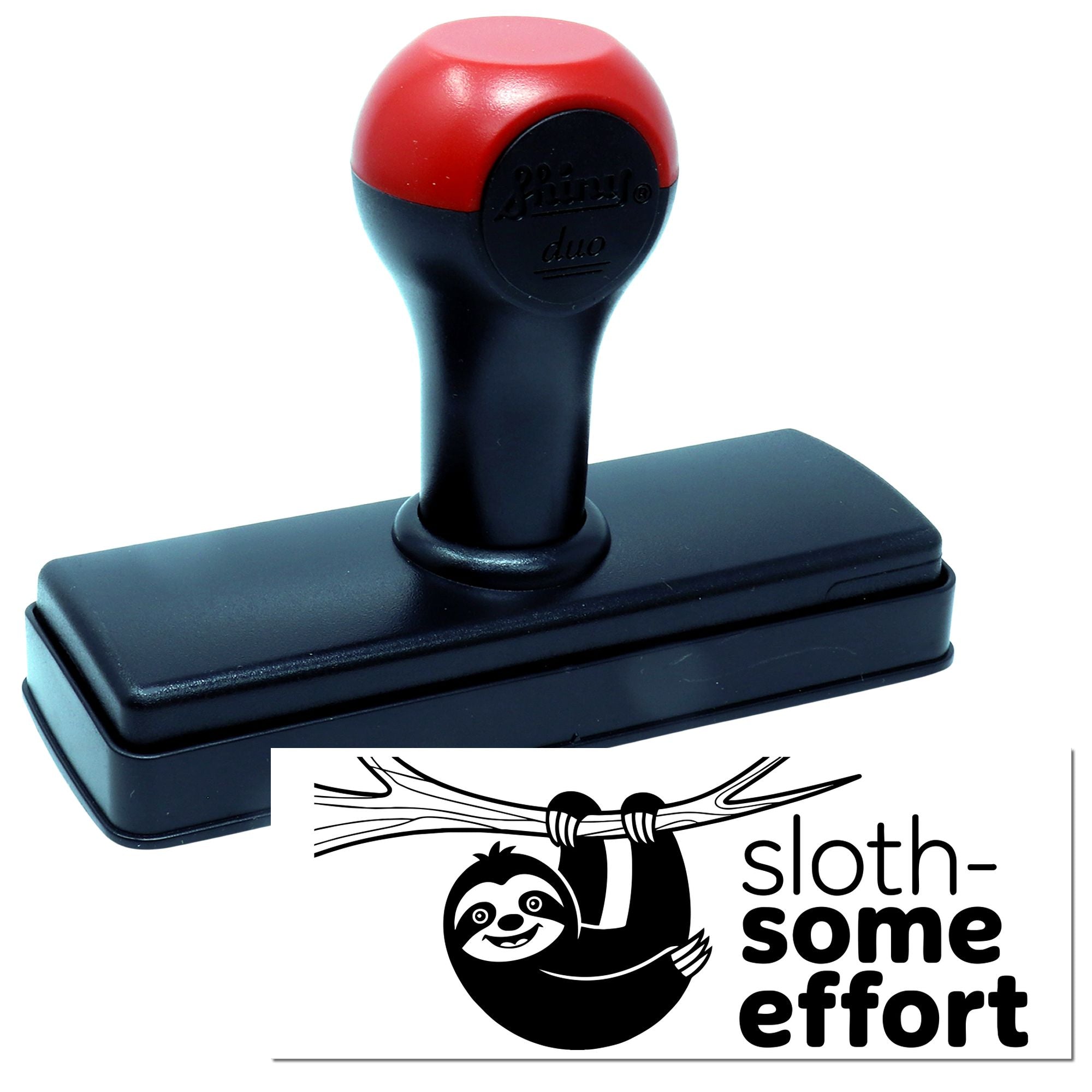 Red and black self-inking stamp with sloth-some effort seal design on a white background.