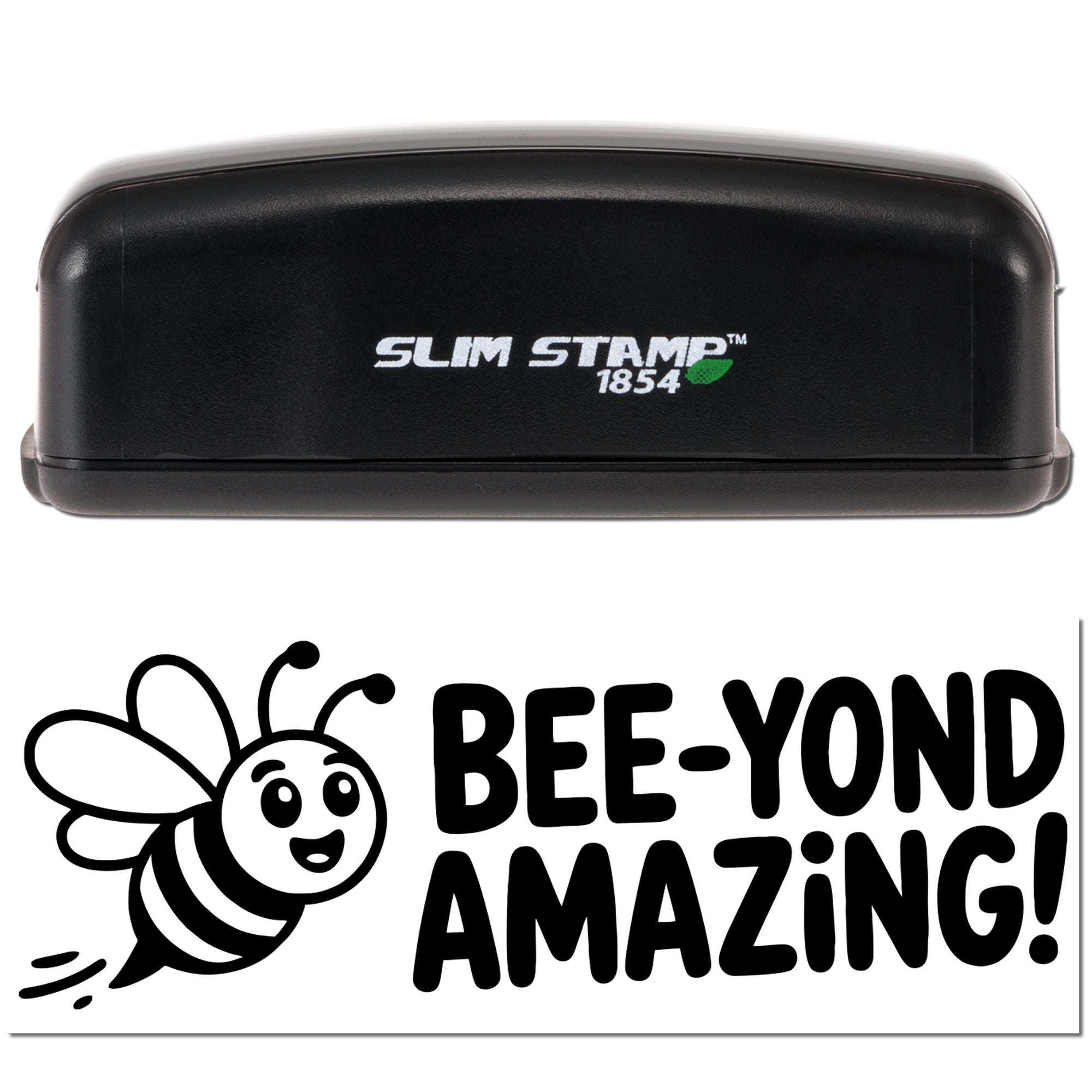 Black Slim Stamp 1854 self-inking stamp and seal with Bee-Yond Amazing bee graphic and bold text on white background.