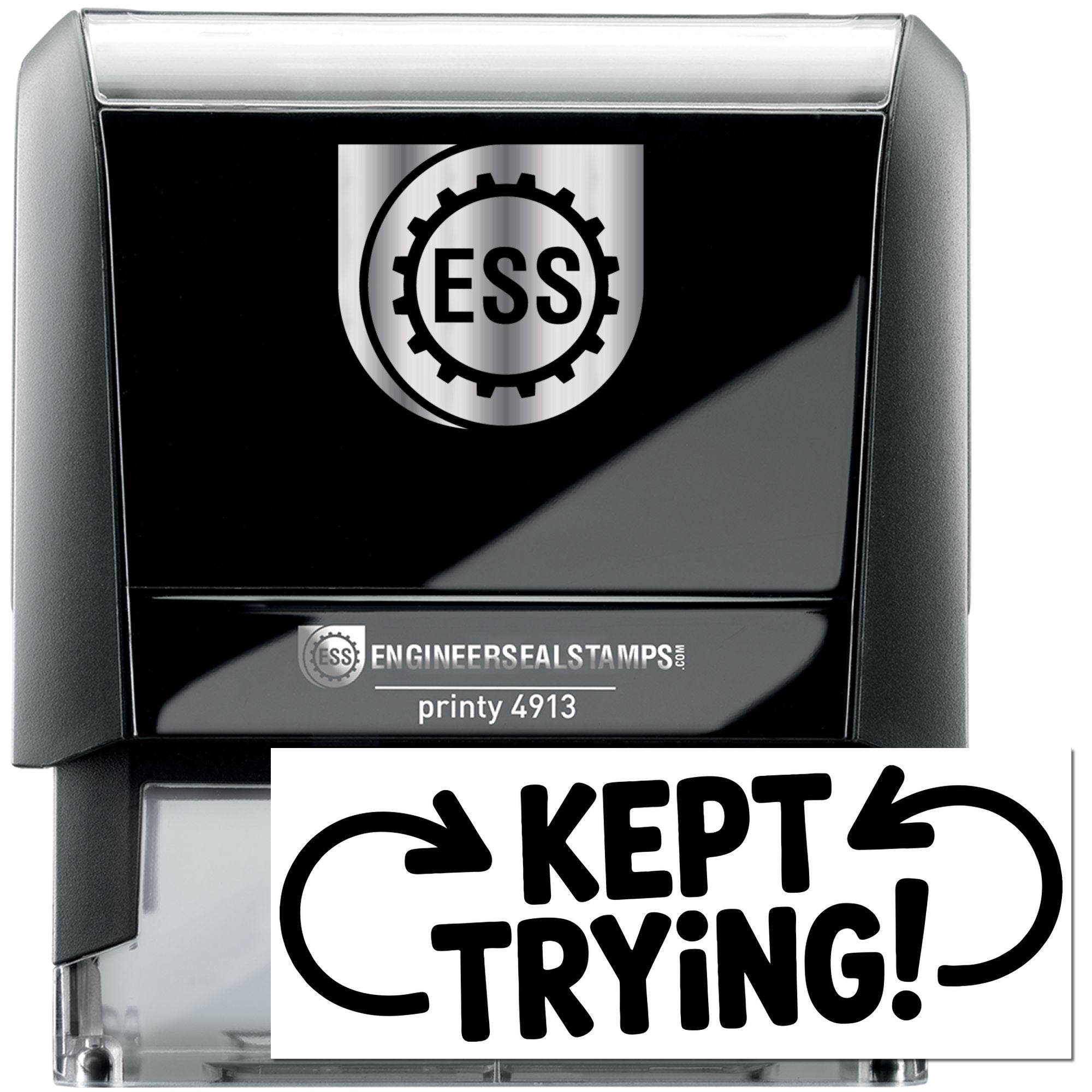 Black and silver self-inking ESS stamp and seal, printy 4913, with bold Kept Trying! imprint.